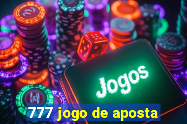 777 jogo de aposta